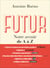 Futur - notre avenir de A à z