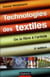 Technologies des textiles - de la fibre à l'article (2e édition)