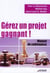 Gerez un projet gagnant ! - manuel de coutenance