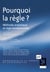 Pourquoi la règle ? méthode analytique et règle fondamentale
