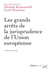 Les grands arrêts de la jurisprudence de l'Union européenne (4e édition)