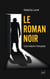 Le roman noir