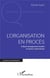 L'organisation en procès : critical management studies et autres controverses