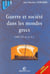 Guerre et societe dans les mondes grecs - 490-322 avant j-c