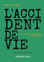 L'accident de vie