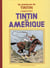 Les aventures de Tintin Tome 3 : Tintin en Amérique