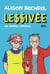 Lessivée, un roman comique