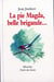 Pie magda belle brigande (la)