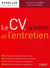 Le cv, la lettre et l'entretien