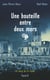 Une bouteille entre deux mers : Le sang de la vigne, tome 16