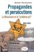 Propagandes et persécutions. La Résistance et le «problème juif»