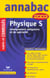 Annabac - physique - terminale s - enseignment obligatoire et de specialite - sujets et corriges