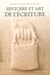 Histoire Et Art De L'Écriture