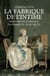 La fabrique de l'intime - mémoires et journaux de femmes du XVIIIe siècle