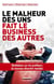 Le malheur des uns fait le business des autres : révélations sur les profiteurs du nouveau désordre mondial