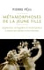 Métamorphoses de la jeune fille : oppression, échappées et émancipation à travers les siècles et les histoires