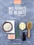 Je fais tout moi-même - Mes produits de beauté