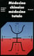Médecine chinoise, médecine totale