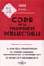 CODE DE LA PROPRIETE INTELLECTUELLE 2020 ANNOTE COMMENTE