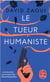 Le tueur humaniste