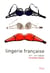 Lingerie française - XIXe-XXIe siecle