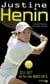 Justine henin - jeu, set et fin de matches