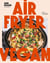 Airfryer Vegan