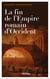 La fin de l'empire romain d'Occident
