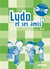 Ludo et ses amis - niveau 2 - guide pédagogique (édition 2015)