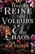 Une reine des voleurs & du chaos