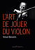 L'art de jouer du violon