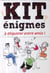 Kit énigmes à deguster entre amis !