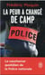 La peur a changé de camp - le cauchemar quotidien de la police nationale