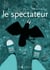 Le spectateur