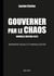 Gouverner par le chaos - Nouvelle édition 2023