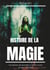 Histoire de la magie - une histoire des procedés et rituels secrets au cours des siècles