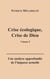 Crise écologique, crise de Dieu (I) : Une analyse approfondie de l'impasse actuelle