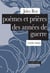 Poèmes et prières des années de guerre (1939-1945)