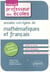 Annales corrigees de mathematiques et francais. epreuves ecrites d'admissibilite
