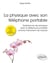 La physique avec son téléphone portable : expériences de physique avec le téléphone portable comme instrument de mesure