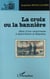 La croix ou la bannière - récit d'une controverse à Saint-Pierre et Miquelon