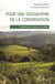Pour une géographie de la conservation - biodiversités, natures et sociétés