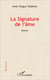 La signature de l'âme