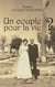 Un couple pour la vie ?