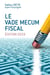Le vade mecum fiscal (édition 2019)