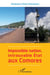 Impossible nation, introuvable état aux Comores