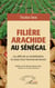 Filière arachide au Sénégal : les défis de sa revitalisation, la vision d'un homme de terrain