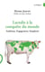 Lactalis à la conquête du monde - ambition, engagement, simplicité
