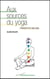 Aux sources du yoga - Patanjali et le Raja-Yoga