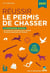 Réussir le permis de chasser 2025
